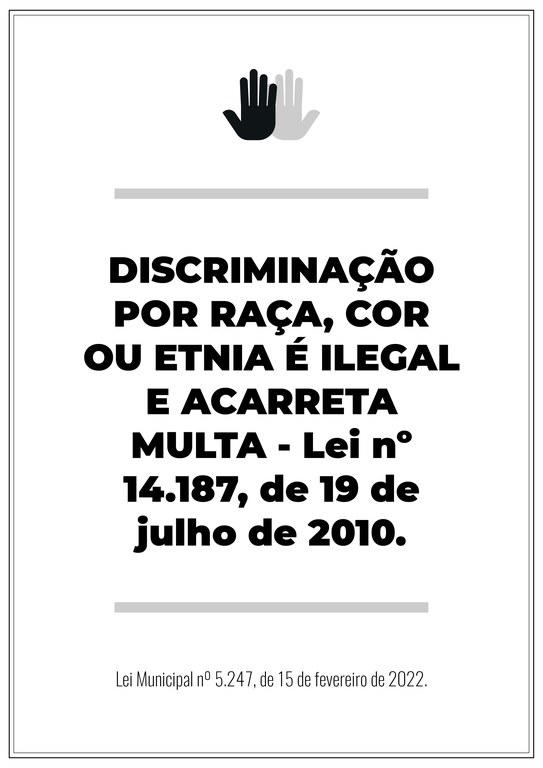 Cartaz - Discriminação por raça, cor ou etnia é Ilegal e acarreta multa - Lei 14187/2010 - NA VERTICAL - fundo branco