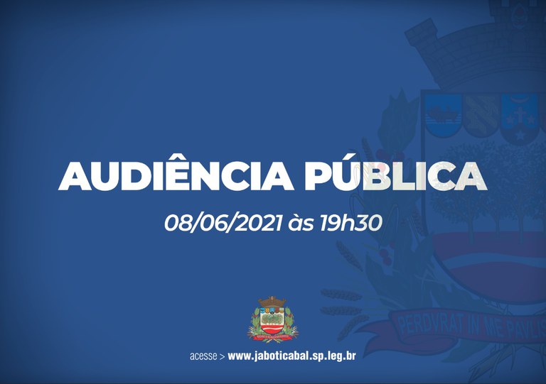 08/06/2021 - Audiência Pública - 1º Quadrimestre